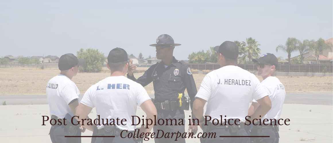 Post Graduate Diploma in Police Science