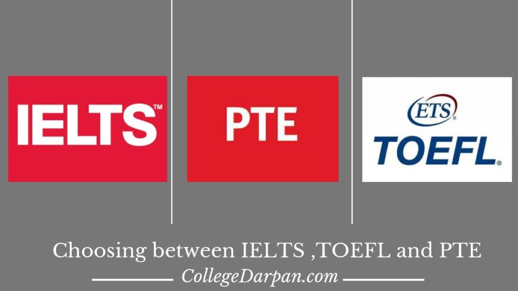 Choosing between IELTS ,TOEFL and PTE