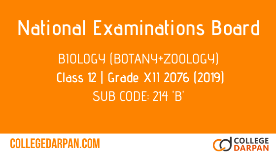BIOLOGY BOTANY ZOOLOGY Class 12 NEB Sub code 214 B