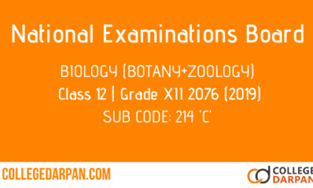 NEB- Grade XII Biology (Botany+Zoology) Grade 12-XII Question Paper 2076 [2019] Sub Code: 214 ‘C’